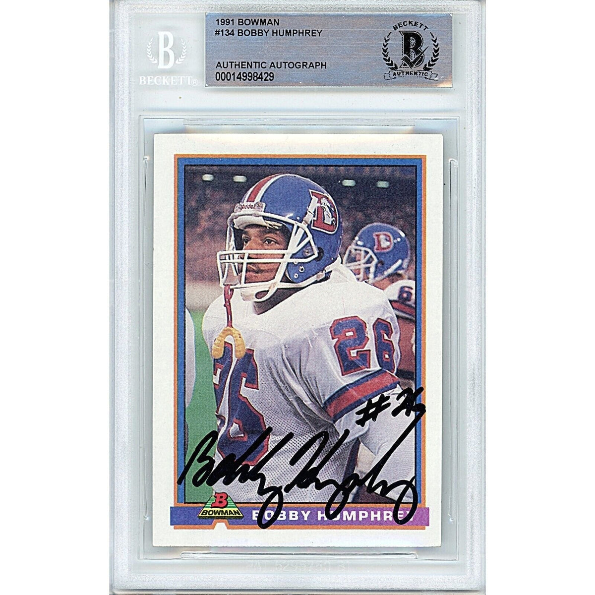 Bobby Humphrey Denver Broncos Signed 1991 Bowman Football Card Beckett Auth Auto Slab product image 1, provided for visual